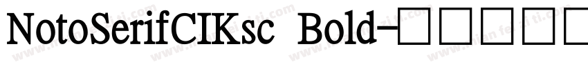 NotoSerifCIKsc Bold字体转换